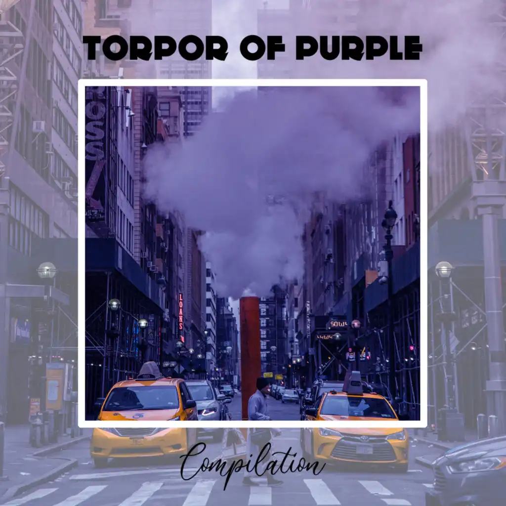 Torpor Of Purple Compilation