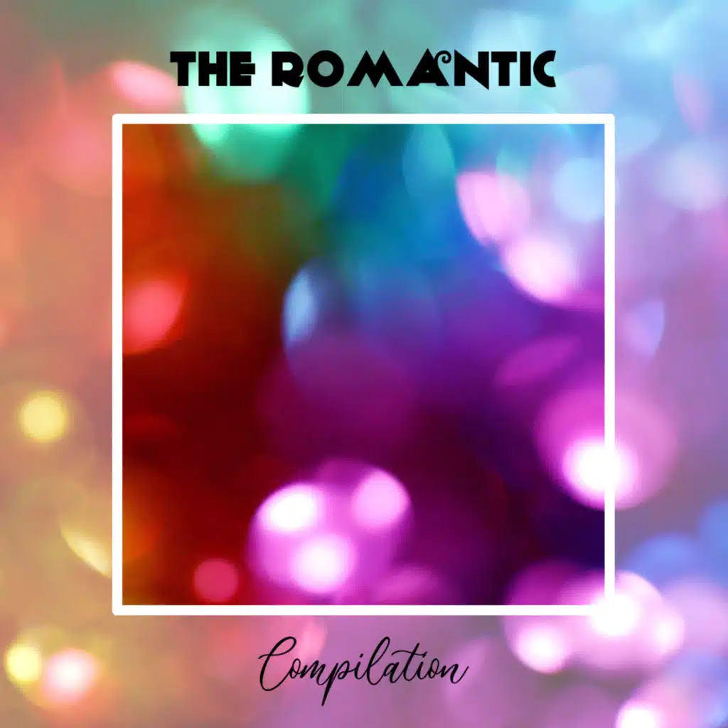 The Romantic Compilation