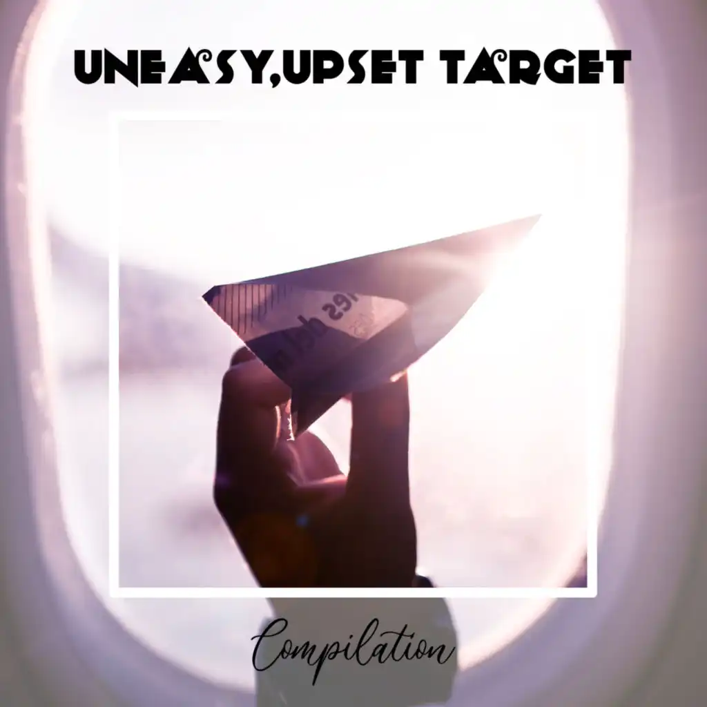 Uneasy, Upset Target Compilation