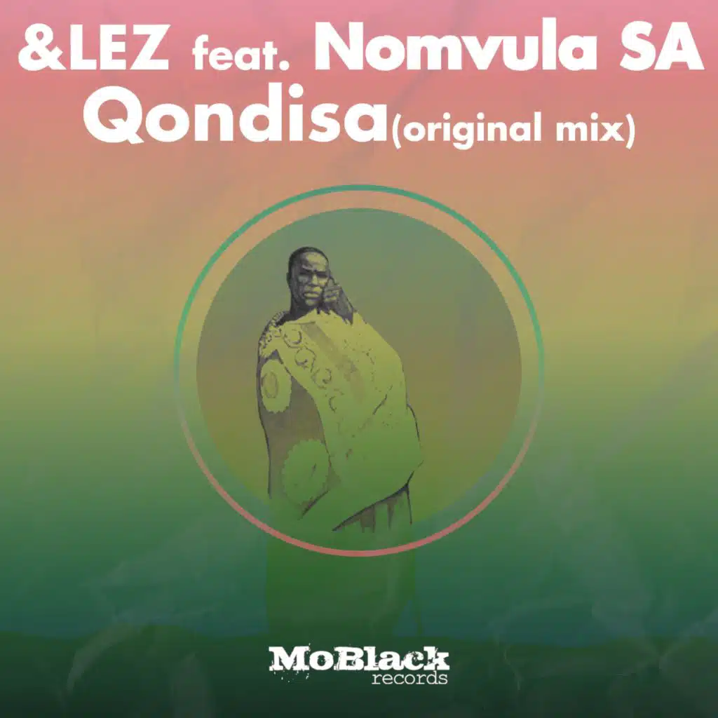 Qondisa (feat. Nomvula SA)