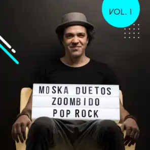 Moska Duetos Zoombido: Pop/Rock, Vol. 1