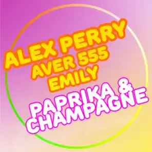 Paprika & champagne (feat. Aver 555 & Emily)