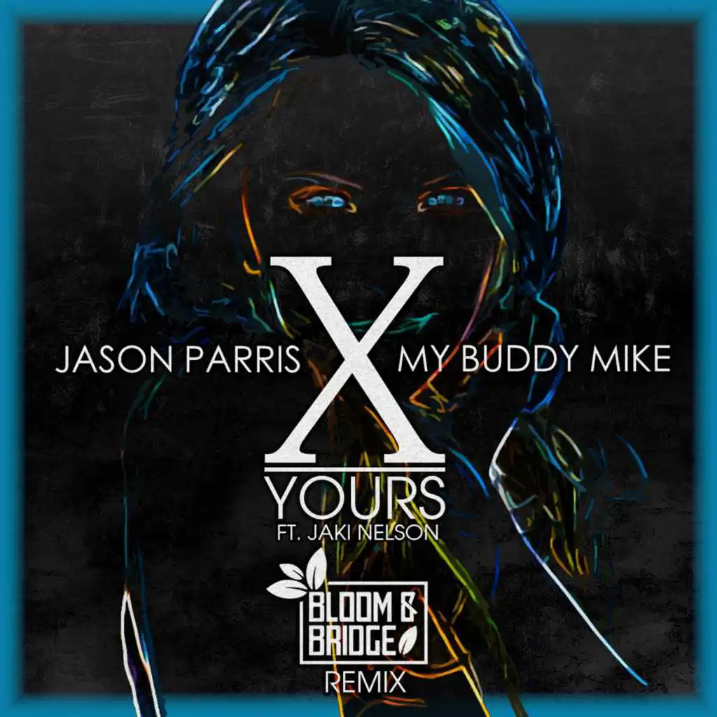 Yours (Bloom & Bridge Remix)
