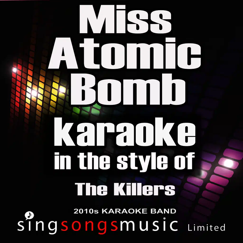 Miss Atomic Bomb (In the Style of the Killers) [Karaoke Version]