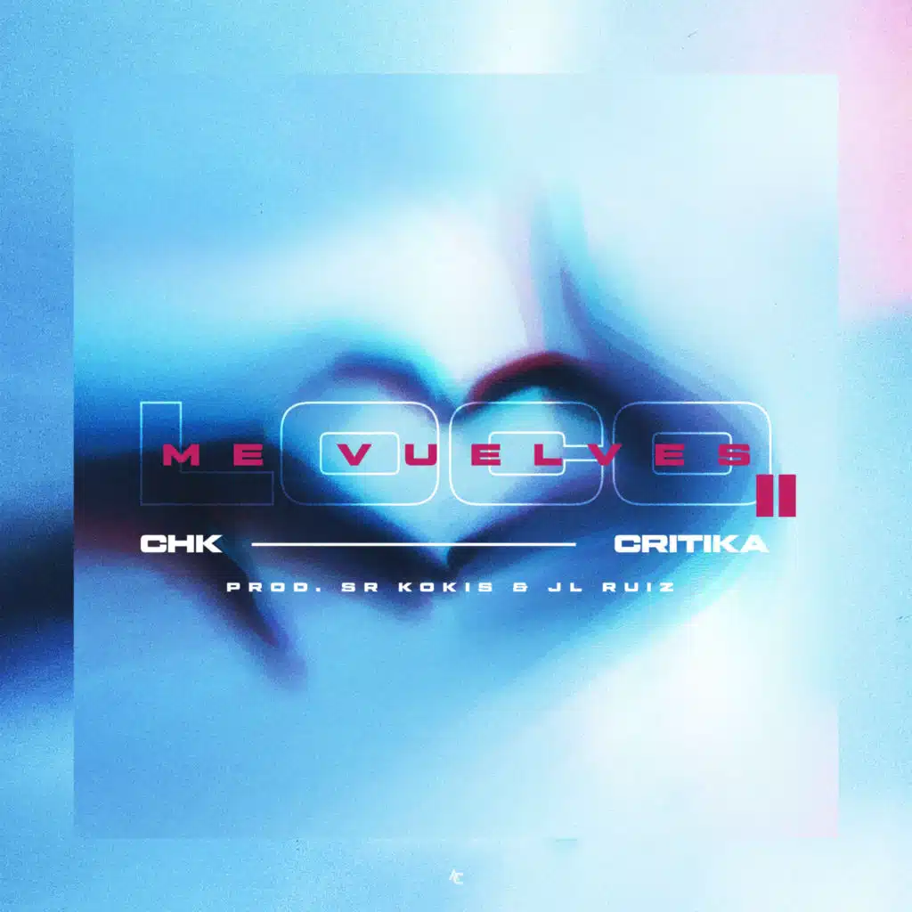 Me Vuelves Loco 2 (feat. JL Ruiz & Sr Kokis)