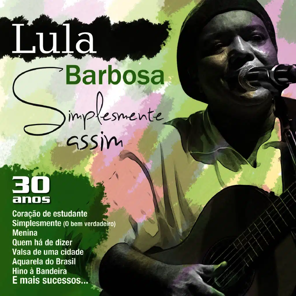 Simplesmente Lula Barbosa - 30 Anos
