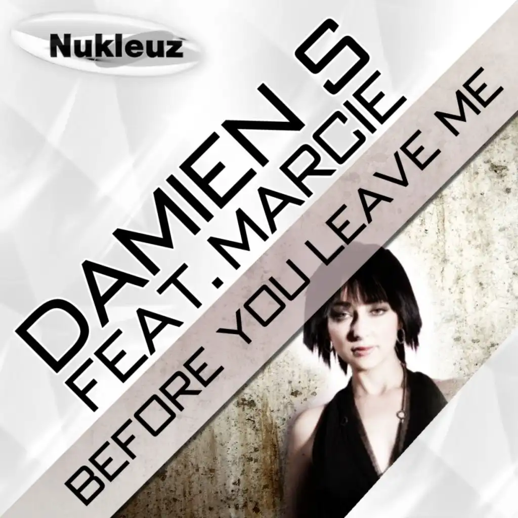 Before You Leave (Big In Ibiza Mix) [feat. Marcie]