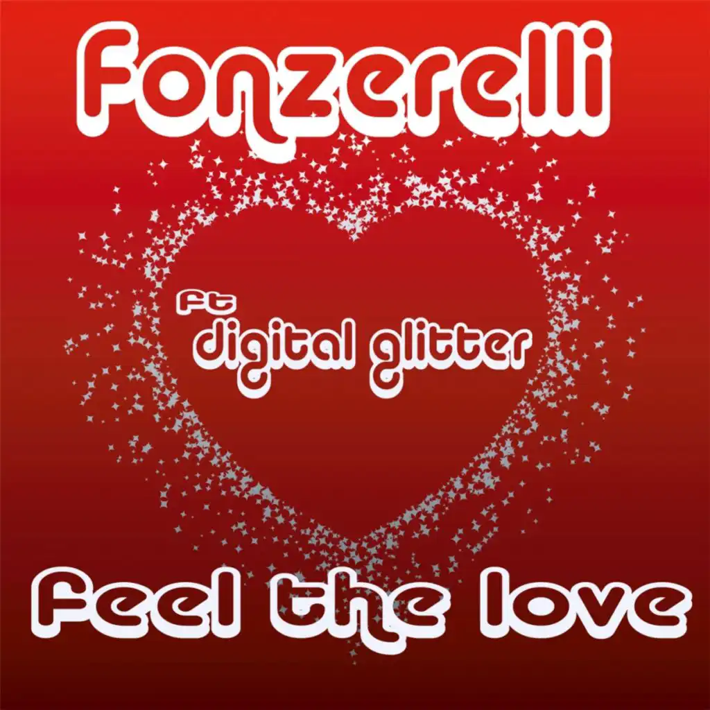 Feel The Love (Radio Edit) [feat. Digital Glitter]