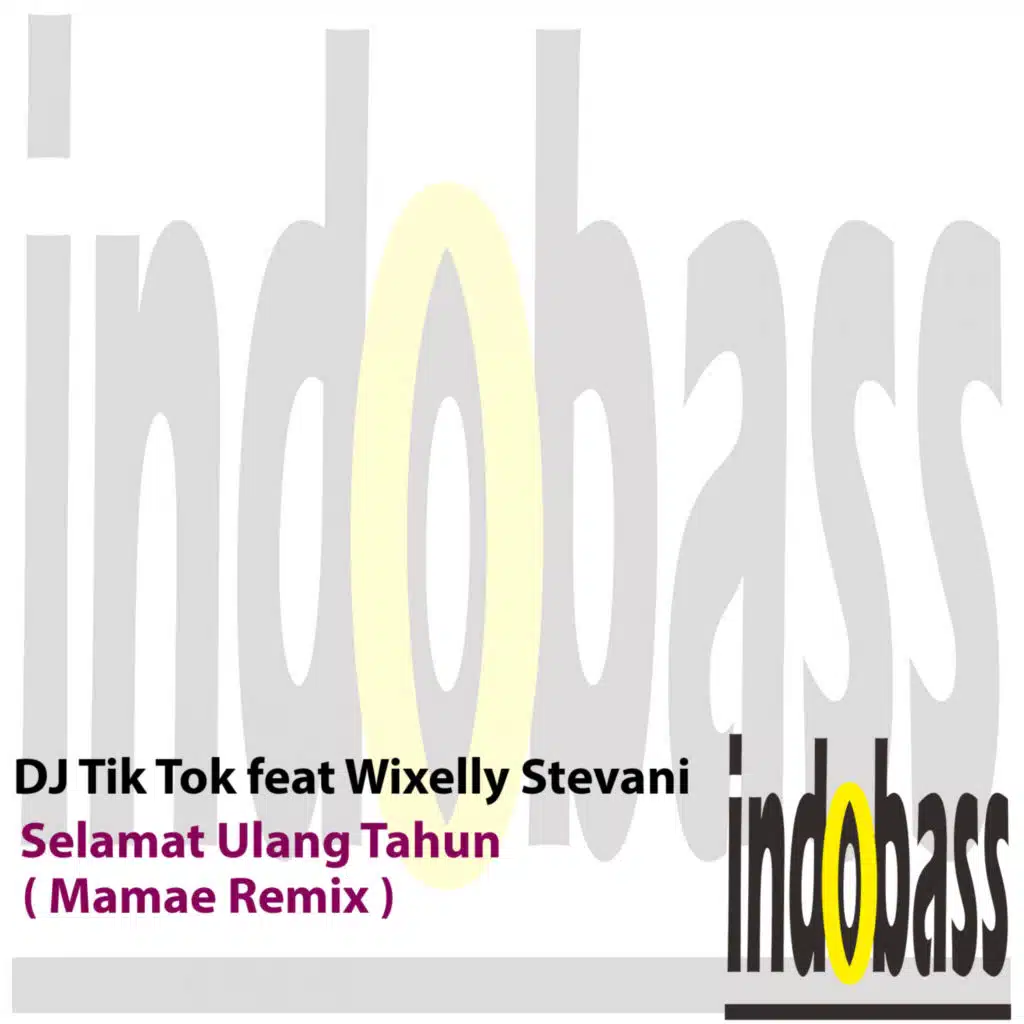 Selamat Ulang Tahun (Mamae Remix) [feat. Wixelly Stevani]