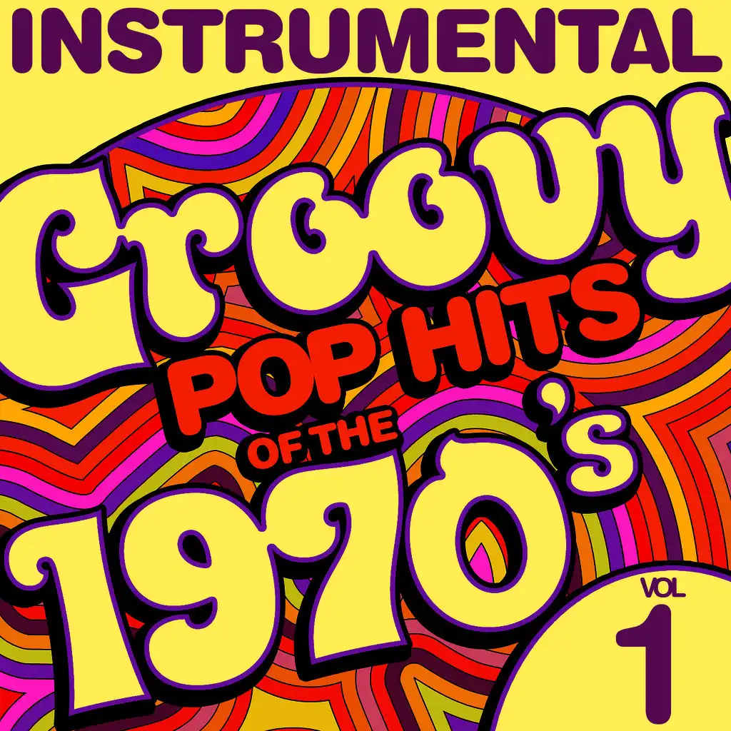 Instrumental Groovy Pop Hits of the 1970's, Vol. 1