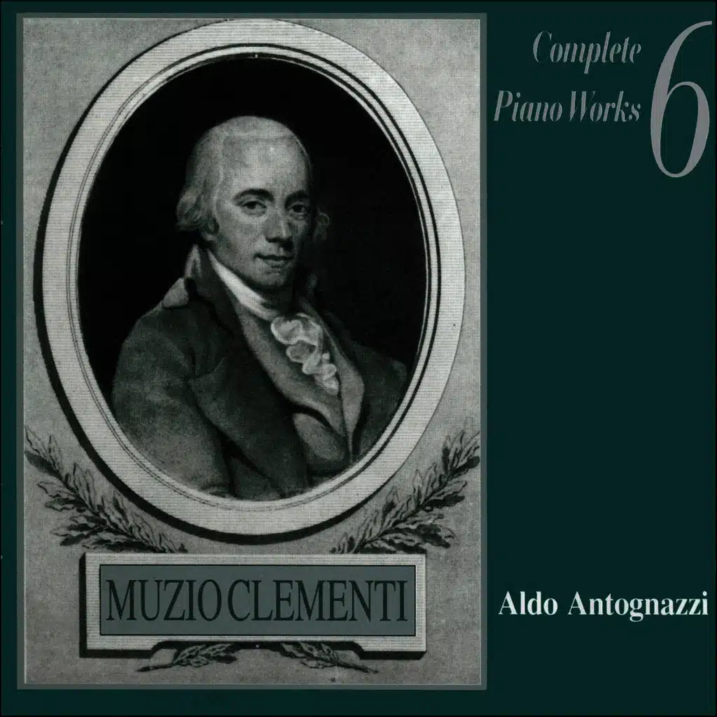 Muzio Clementi: Complete Piano Works, Vol. 6