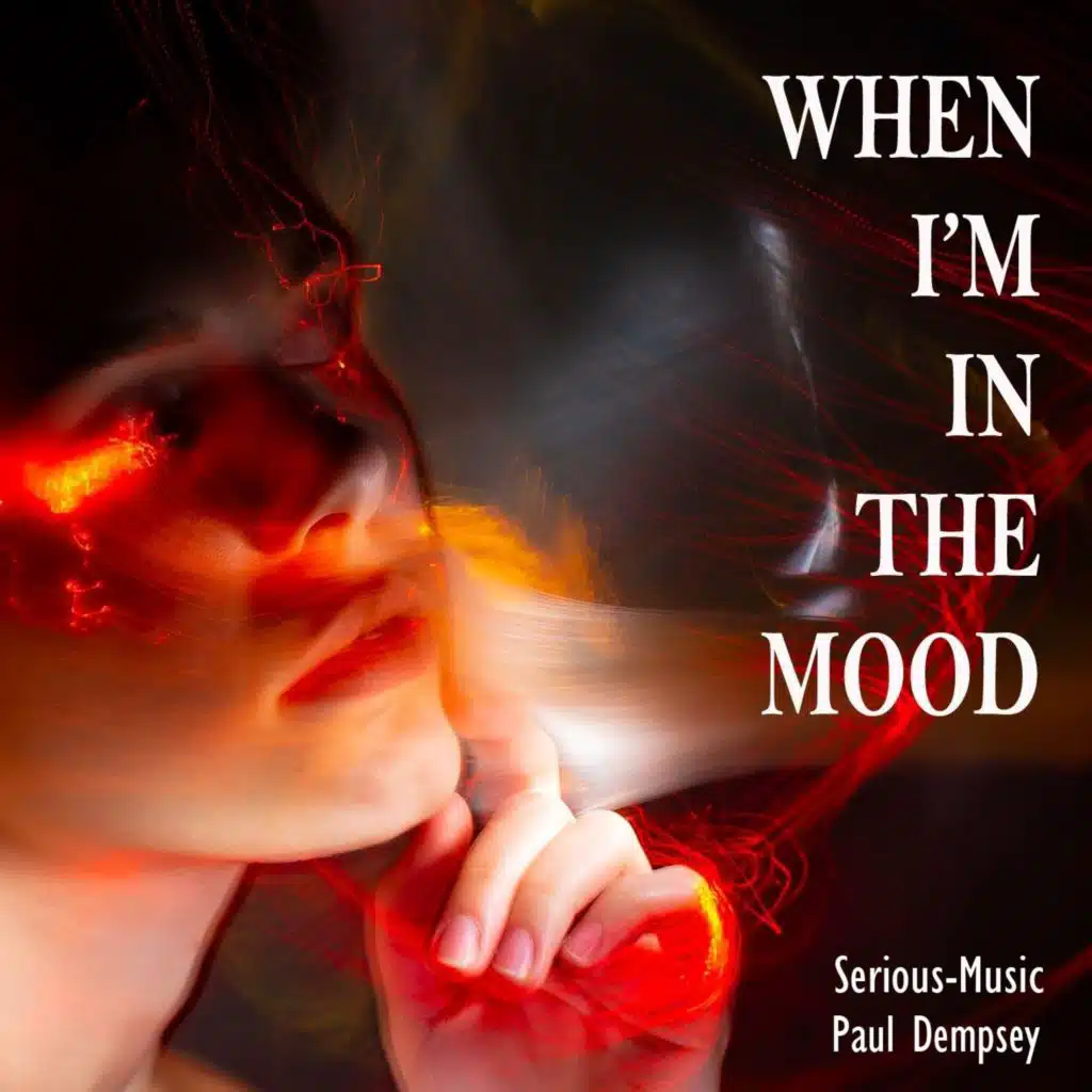 When I Am in the Mood