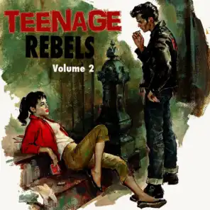 Teenage Rebels, Vol. 2