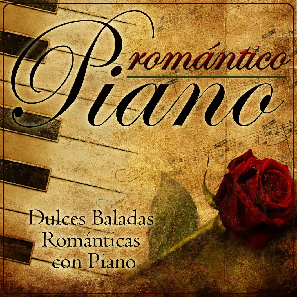 Romántico Piano. Dulces Baladas Románticas Con Piano