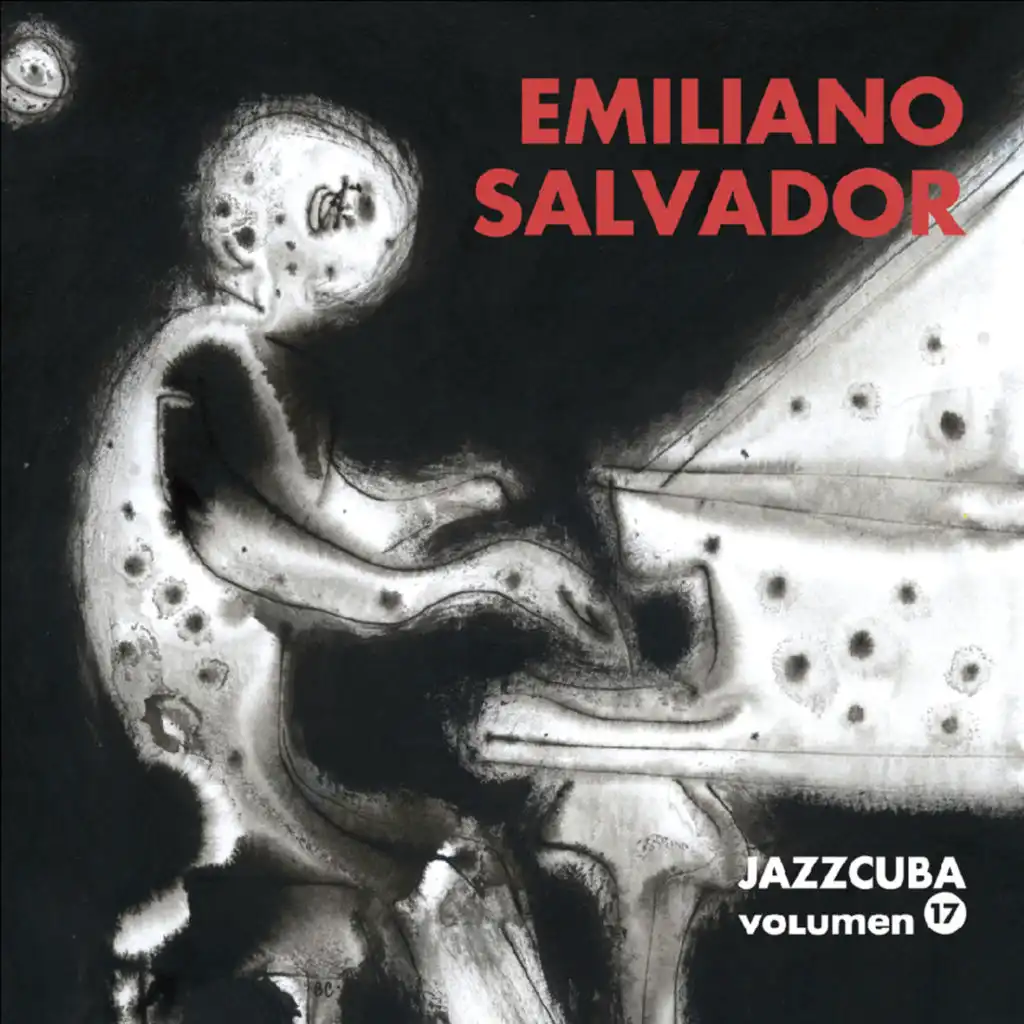 Jazzcuba, Vol.17: Emiliano Salvador