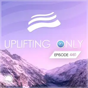 Uplifting Only Episode 440 (July 2021)