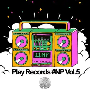 Play Records #NP Vol. 5