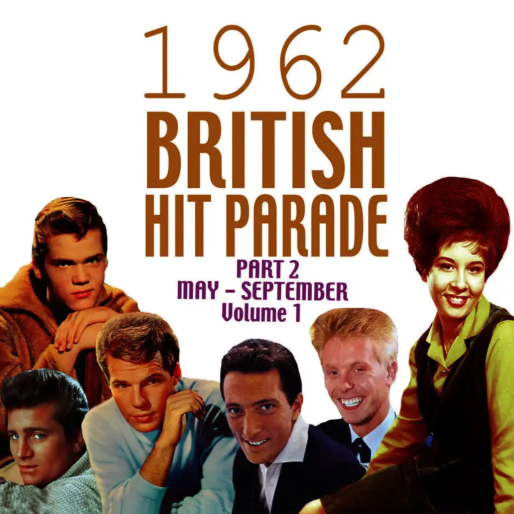 The 1962 British Hit Parade Pt. 2: May-Sept, Vol. 1