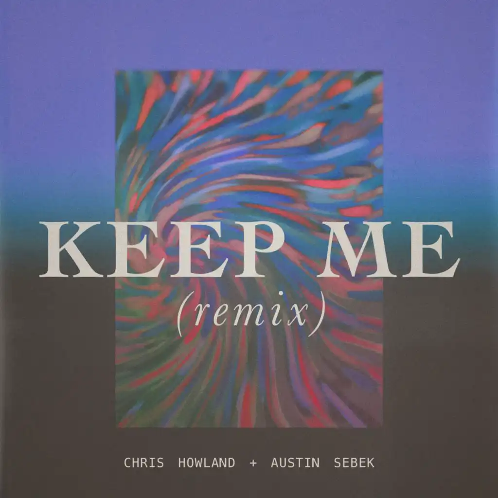 Keep Me (Remix) [Instrumental]