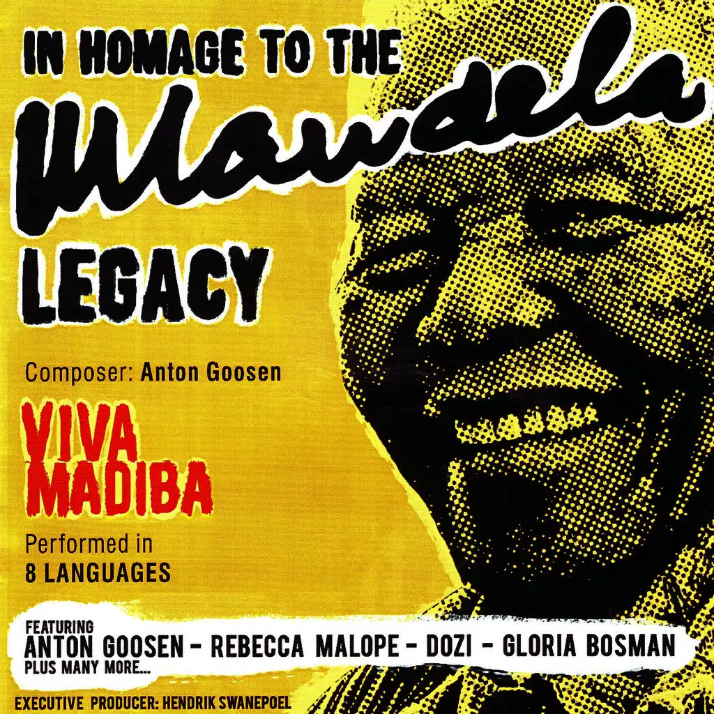 Viva Madiba - Nelson Mandela (ft. Rebecca Molope ,Dozi ,Helena Hettema ,Mammie Ntshauba ,Manuel Escorcio ,Kathy Neuland ,Theo van Rensburg ,Charlize Berg ,Anton Goosen )