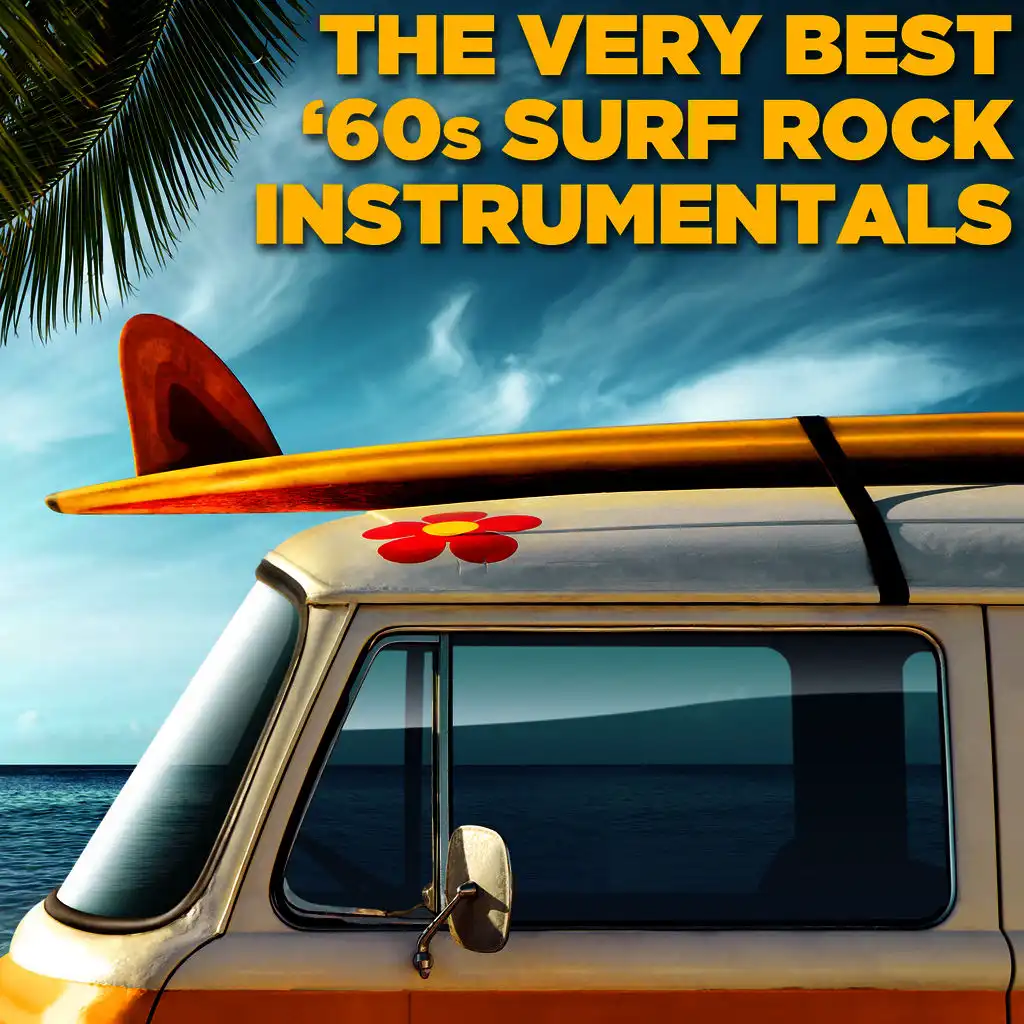 The Very Best '60s Surf Rock Instrumentals