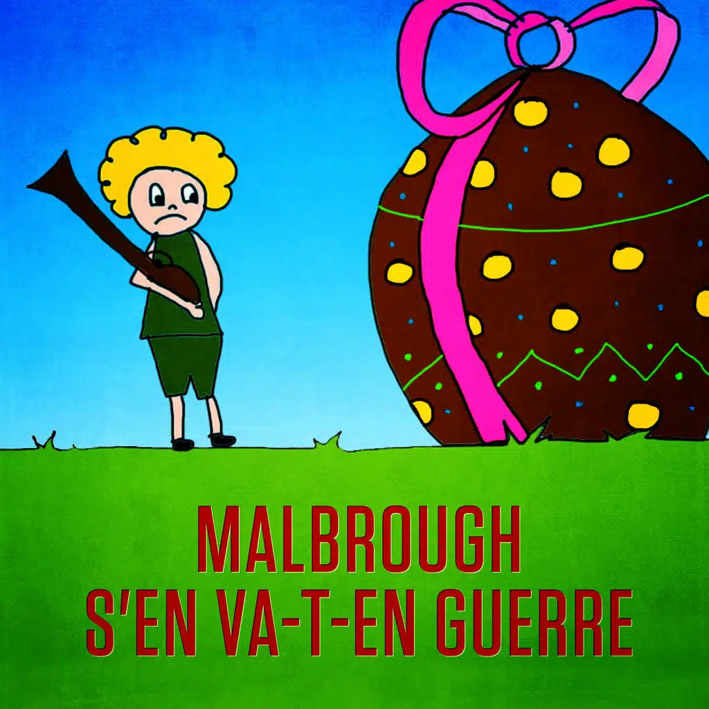 Malbrough s'en va-t-en guerre