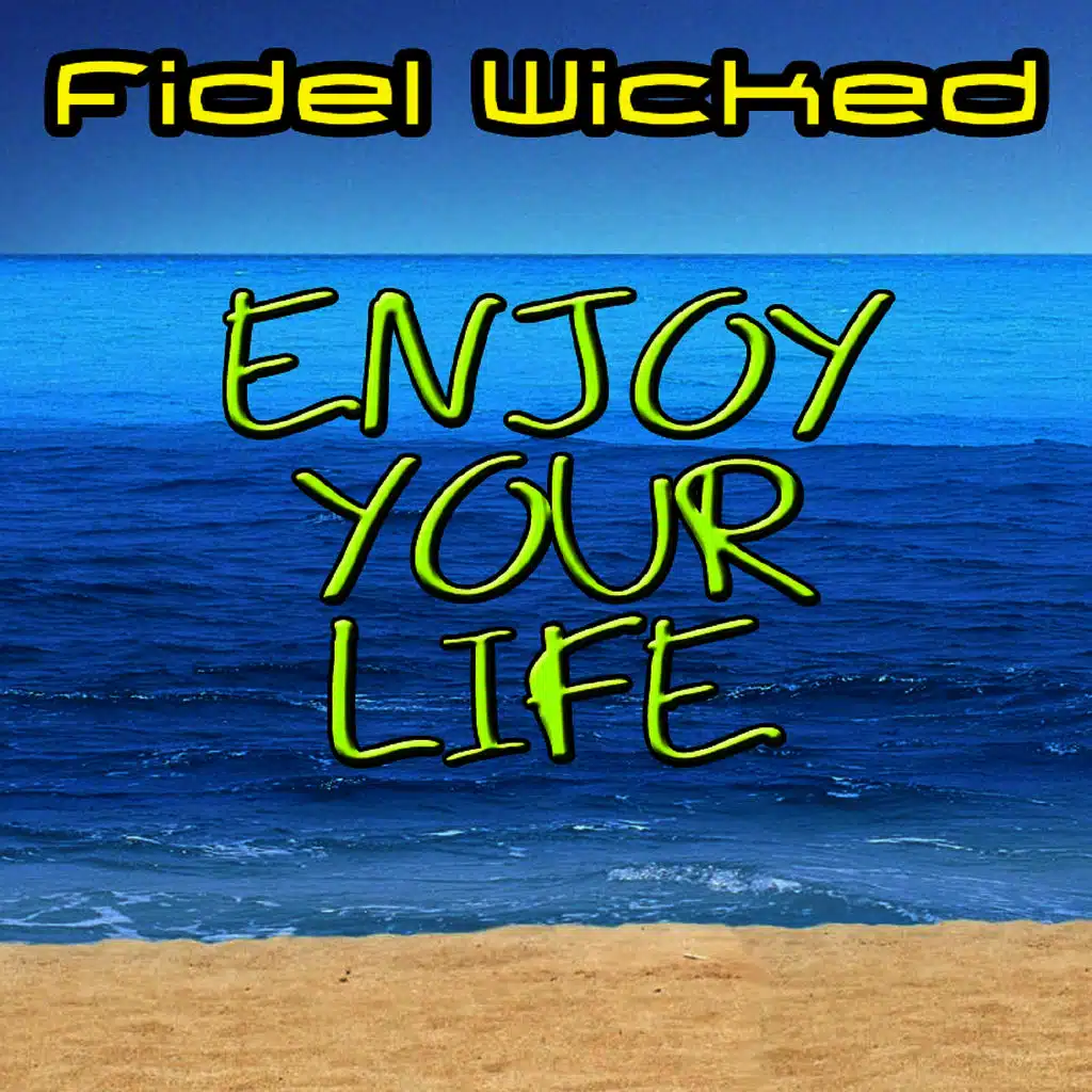 Enjoy Your Life