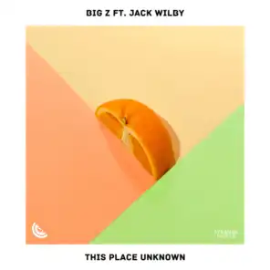 This Place Unknown (feat. Jack Wilby)