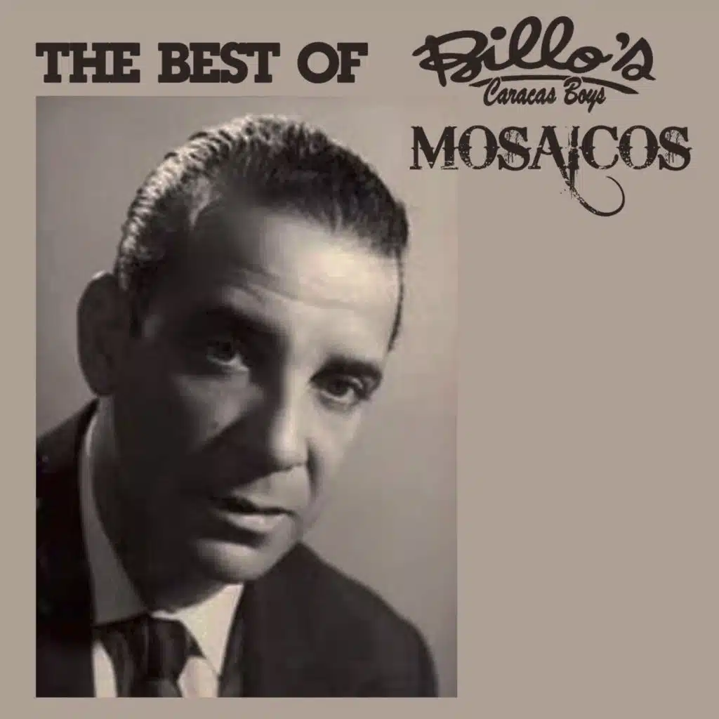 The Best Of Billo's Caracas Boys Mosaicos