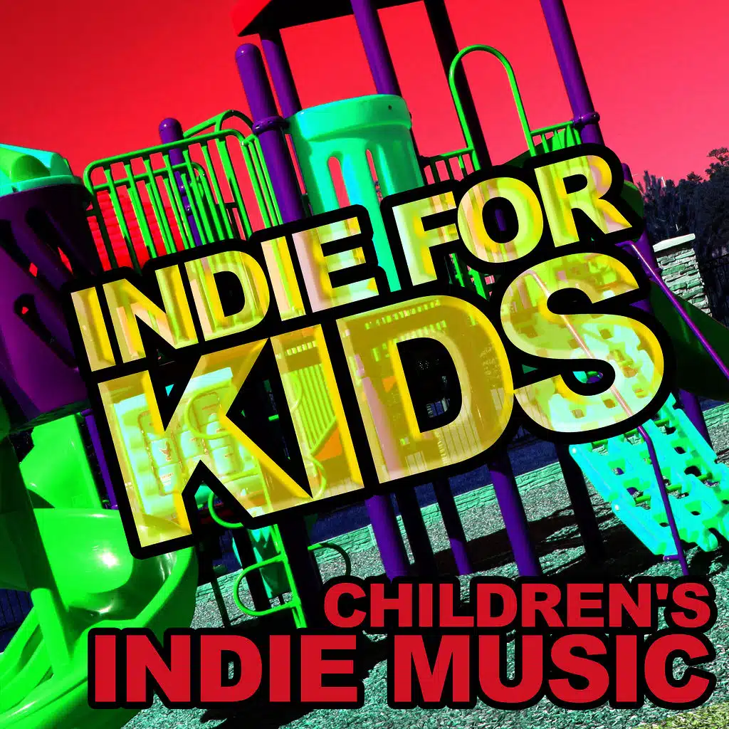 Indie for Kids: Children's Indie Music