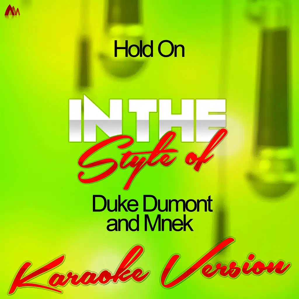 Hold On (In the Style of Duke Dumont and Mnek) [Karaoke Version] - Single