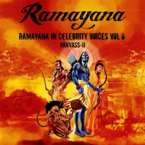 Ramayana in Celebrity Voices, Vol. 6
