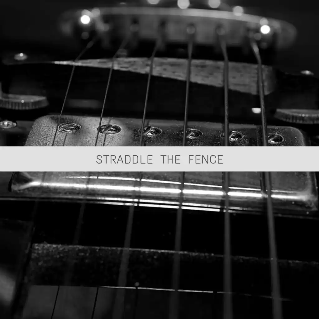 Straddle The Fence