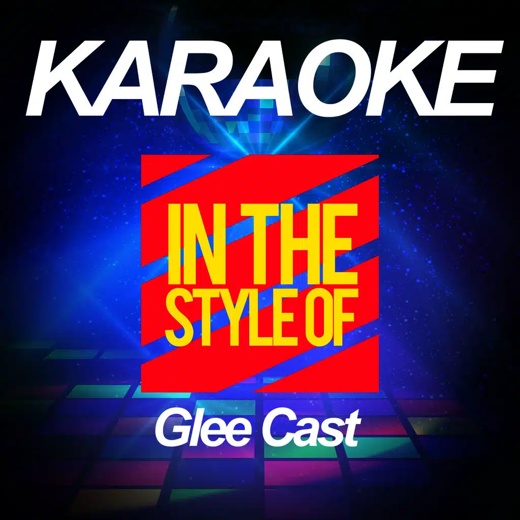 Karaoke - In the Style of Glee Cast