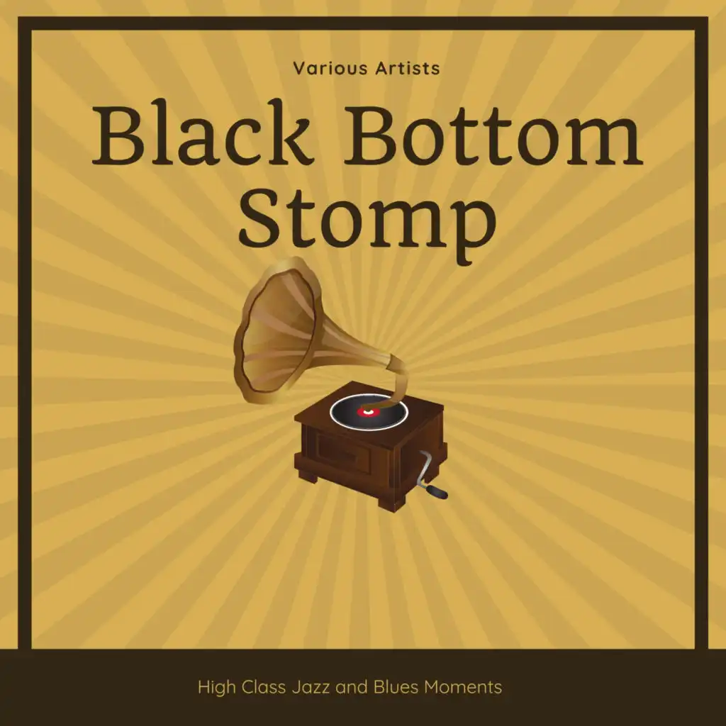 Black Bottom Stomp (High Class Jazz and Blues Moments)