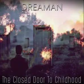 The Closed Door To Childhood (Breaks Mix)