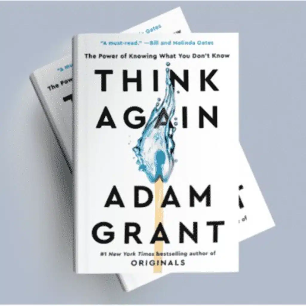 مروری بر کتاب "دوباره فکر کن" اثر آدام گرنت (Think Again) 