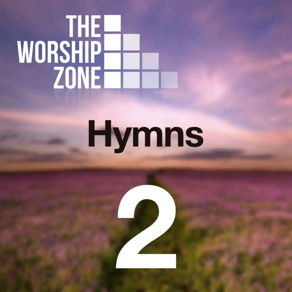 The Worship Zone Hymns 2