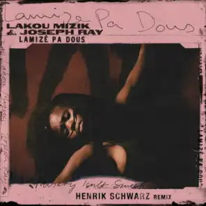 Lamizè Pa Dous (Henrik Schwarz Extended Mix)