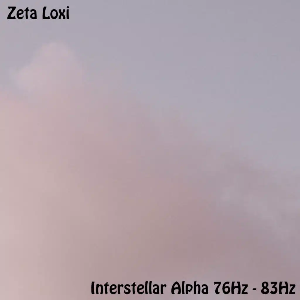 Interstellar Alpha 76Hz - 83Hz