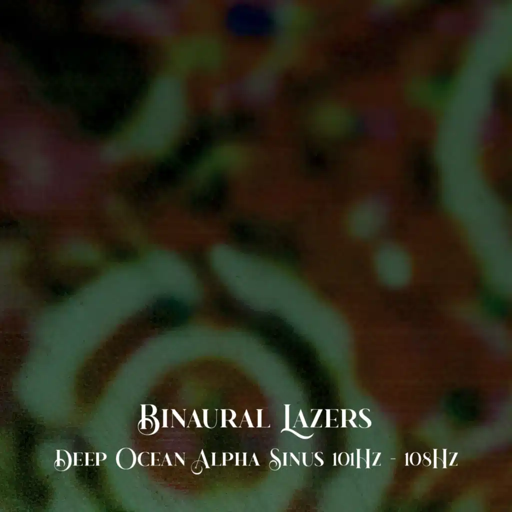 Deep Ocean Alpha Sinus 101Hz - 108Hz