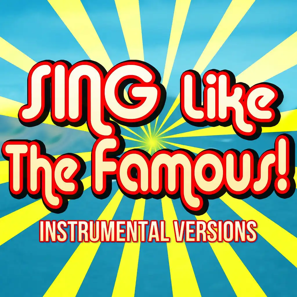 Sing Like The Famous! - 23 (Instrumental Karaoke) [Originally Performed ...