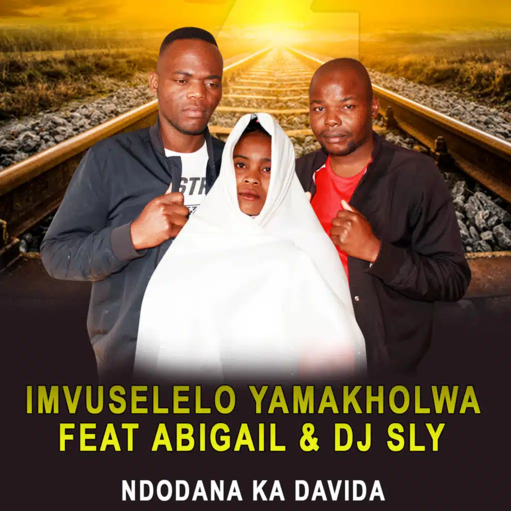 Ndodana ka Davida (feat. DJ Sly & Abigail)