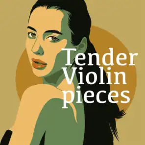 Tender Violin Pieces