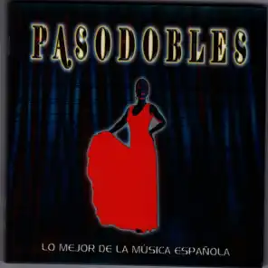 Lo Mejor de la Música Española "Pasodobles"