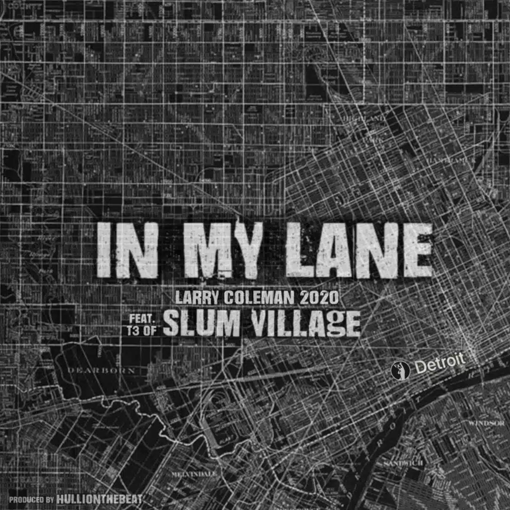 In My Lane (feat. T3 of Slum Village & Slum Village)
