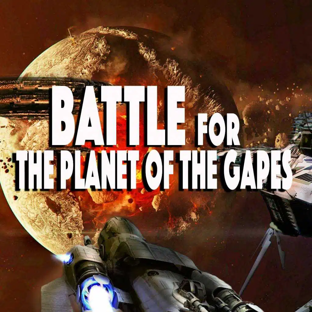 Battle for the Planet of the Gapes