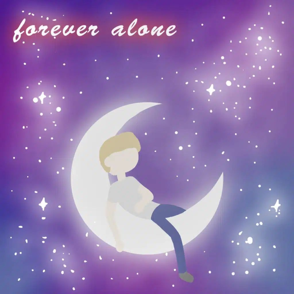 Forever Alone