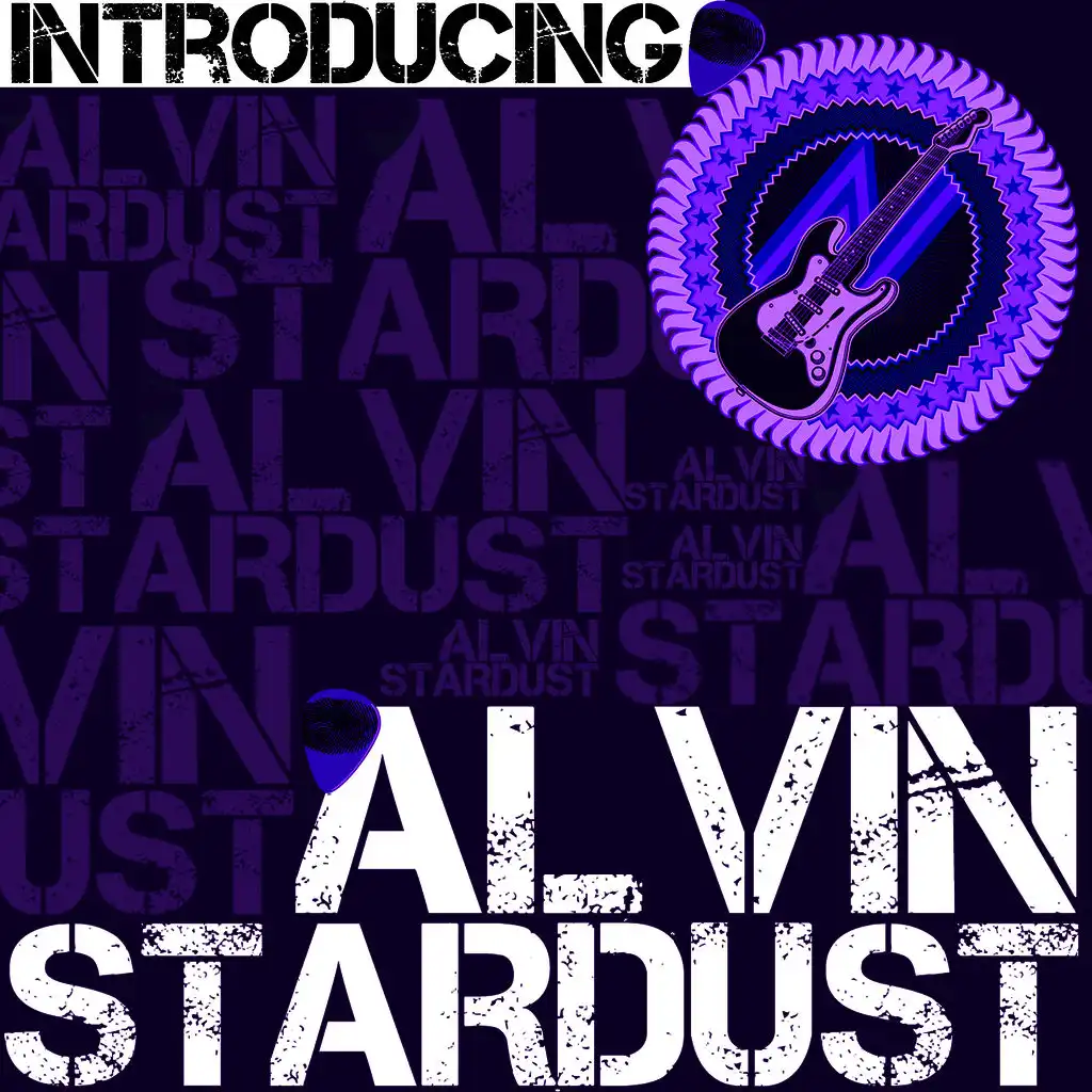 Introducing Alvin Stardust
