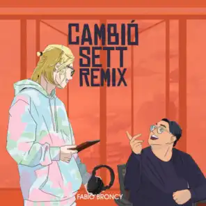 Cambió (Sett Remix) [feat. Santuan.og]